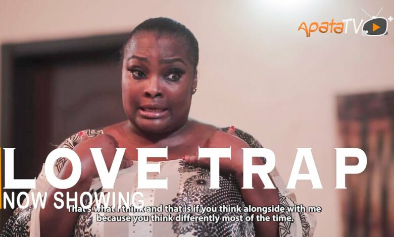 Love Trap Latest Yoruba Movie 2022 Drama Starring Ronke Odusanya | Lola Faduri | Oyindamola Sanni