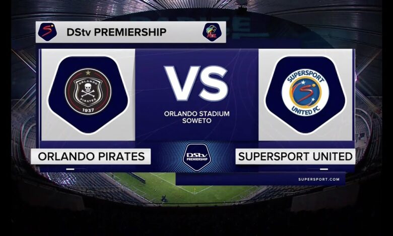 DStv Premiership | Orlando Pirates v SuperSport United | Highlights