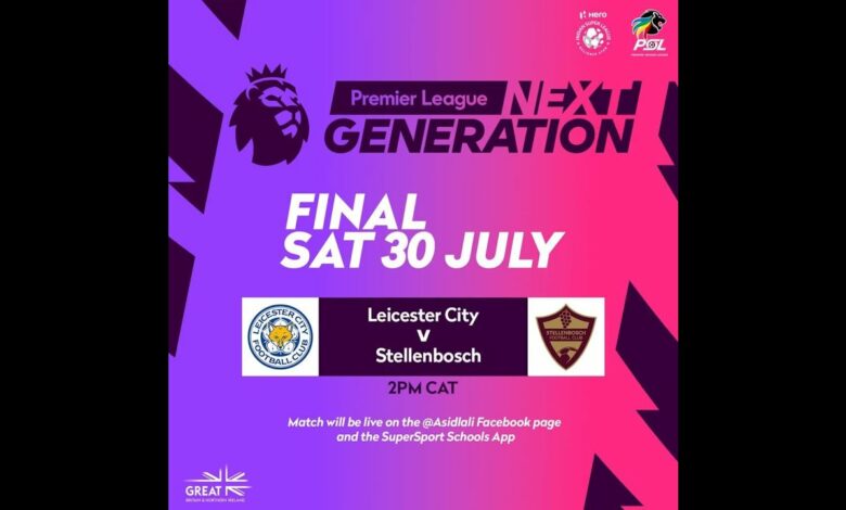 Premier League - Next Generation Cup | Leicester City F.C. vs Stellenbosch F.C | Live stream