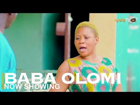 Baba Olomi  Latest Yoruba Movie 2022 Comedy | Wunmi Toriola | Atoribewu | Okele | Apa