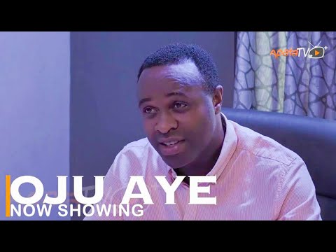 Oju Aye Latest Yoruba Movie 2022 Drama | Femi Adebayo | Kemi Korede | Kelvin Obatide